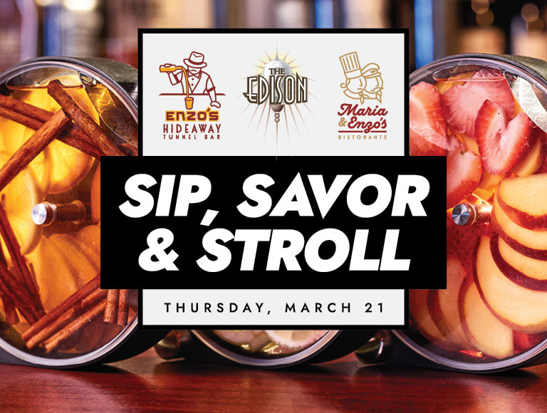 Sip, Savor & Stroll - Thursday, March 21