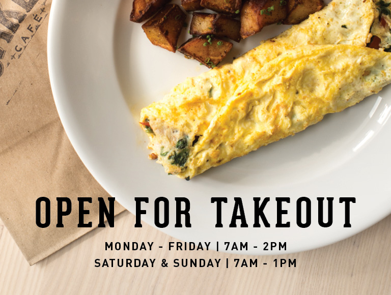 Open for Takeout - Hours: Monday through Friday from 7am to 2pm and Saturday & Sunday from 7am to 1pm