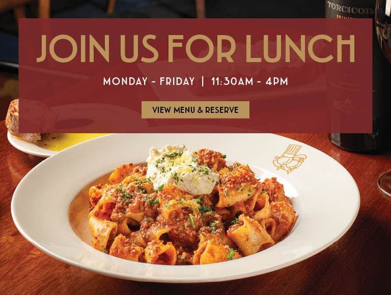 Join us for lunch, Monday through Friday from 11:30 a.m. to 4 p.m. | View menu and reserve