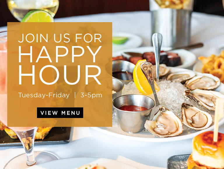 Join us for Happy Hour | Tuesday through Friday 3-5pm - View Menu