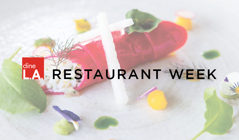 View menus & reserve for dineL.A. Restaurant Week Winter 2019